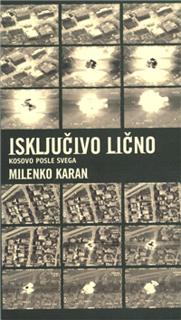 Isključivo lično - Kosovo posle svega